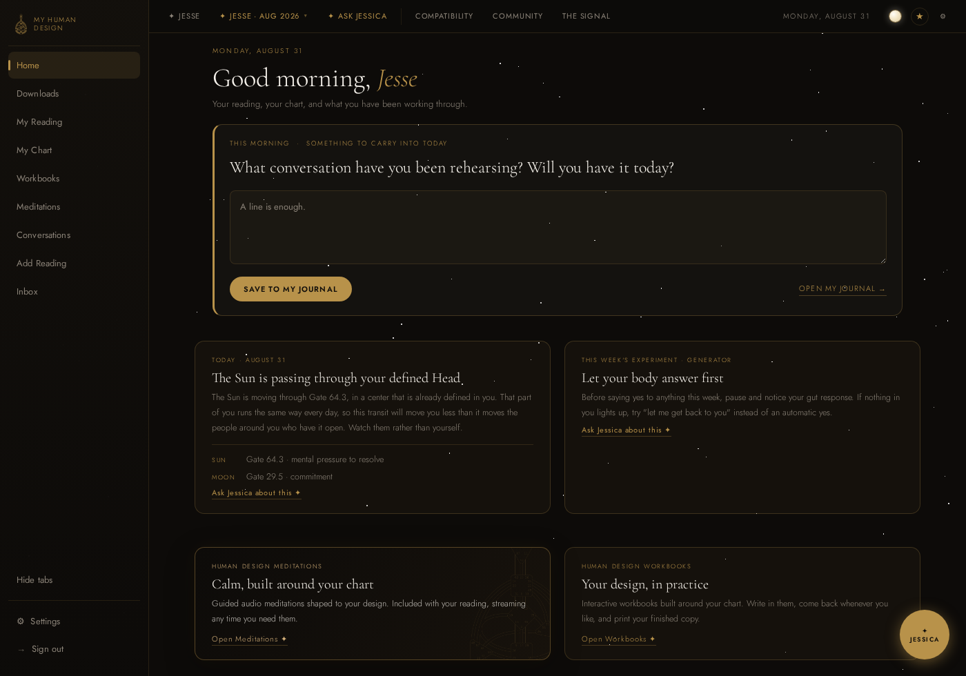 The dashboard home screen: a morning journal prompt written from this chart's authority, today's Sun and Moon transit read against a defined Head, and this week's experiment for a Generator.
